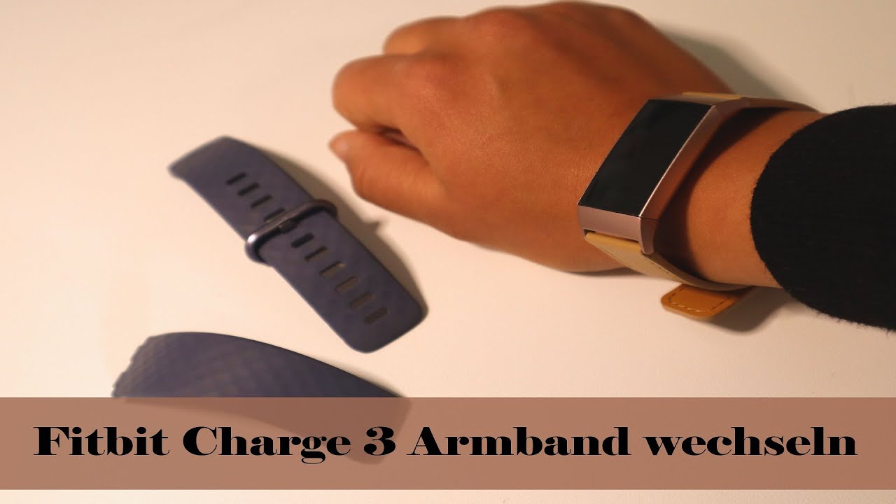 Fitbit Band wechseln Fitbit Charge 3 oder 4 Armband wechseln YouTube