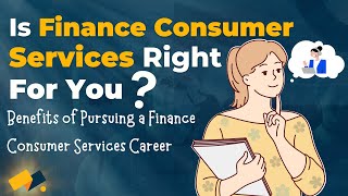 Is Finance Consumer Services a Good Career Path?