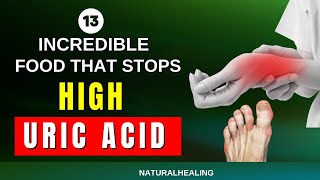 13 Incredible Foods That Reduce Your Uric Acid Levels: Lower Your Uric Acid Levels Naturally