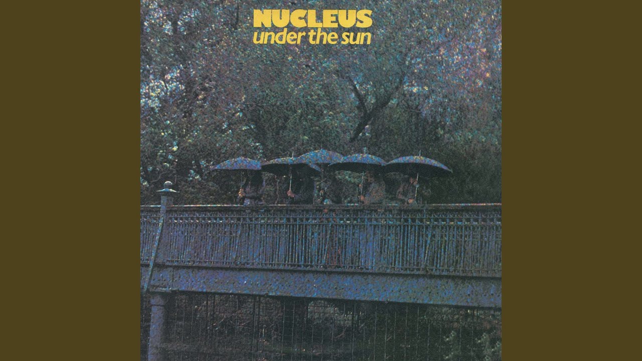 Nucleus: Under The Sun Vinyl. Norman Records UK