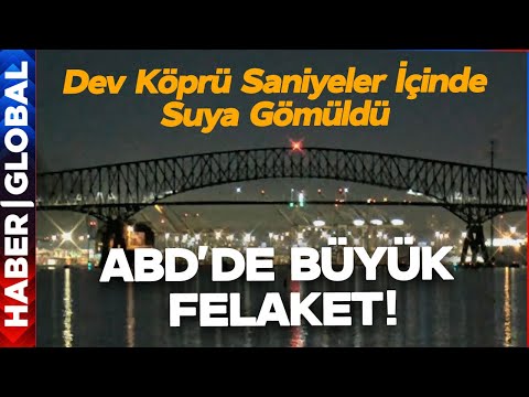 ABD'de Felaket! Gemi Dev Köprüye Çarptı! Baltimore Köprüsü Saniyeler İçinde Yıkıldı!