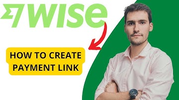 How To Create Payment Link In Wise