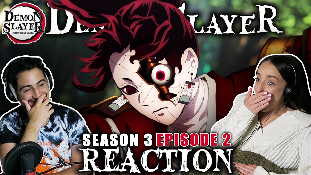 Demon Slayer Season 3 Episode 2 REACTION!