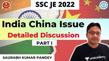 India - China Issue | Detailed Discussion Part 1 | Saurabh Kumar Pandey