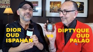 Dior Oud Ispahan vs Diptyque Oud Palao with Lanier Smith