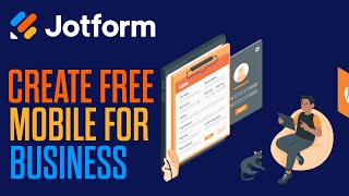How To Create A Free Mobile App For Business Using Jotform 2023