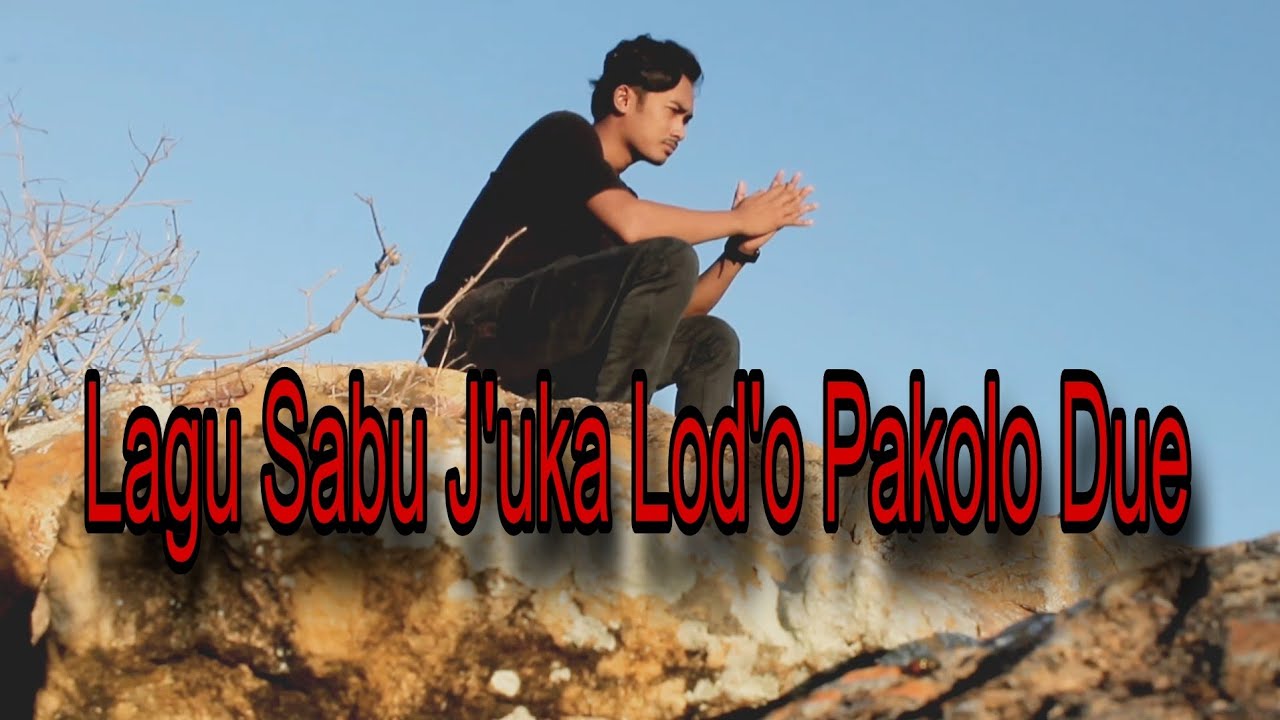 Lagu Sabu J'uka Lod'o Pa kolo Due