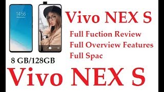 Vivo NEX S - Unboxing and First Impressions | Features