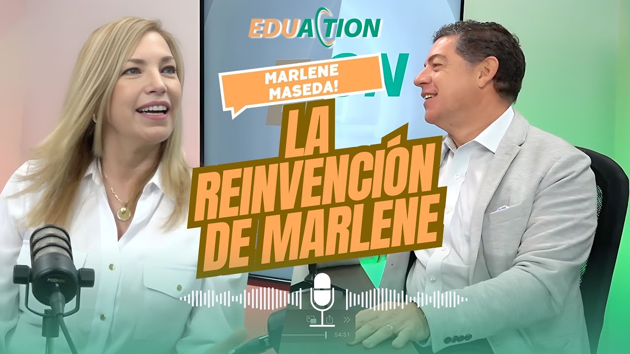 Eduaction: La Reinvención de Marlene Maseda