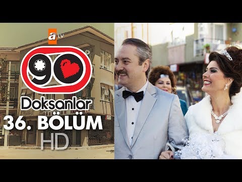 Doksanlar 36. Bölüm