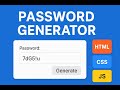 Build a Password Generator with HTML, CSS & JavaScript - Beginner Web Dev Project