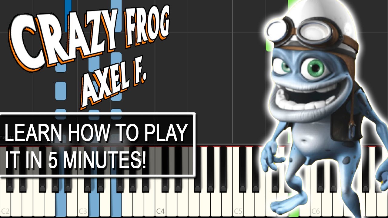 You will learn how to play it in 5 minutes! Crazy Frog Axel F easy