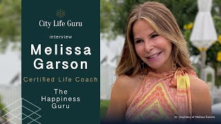 Melissa Garson, "The Happiness Guru" by City Life Guru