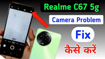 Realme c67 5g camera problem solve/how to fix camera problem Realme c67 5g/camera setting reset