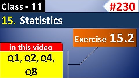 Exercise 15.2 Class 11 (Q1, Q2, Q4, Q8) || Statistics Class 11 Maths || Chapter 15 Maths Class 11