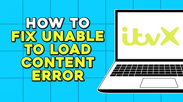 How To Fix Unable To Load Content Error On ITVX (Quick Tutorial)