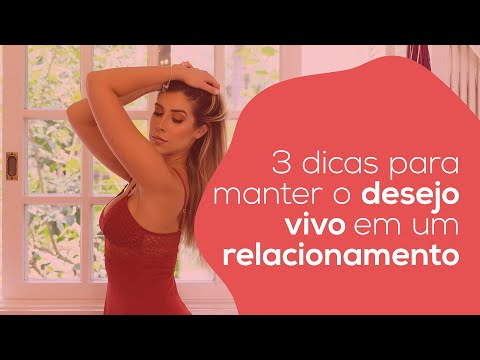 Vídeo: Como Manter O Desejo