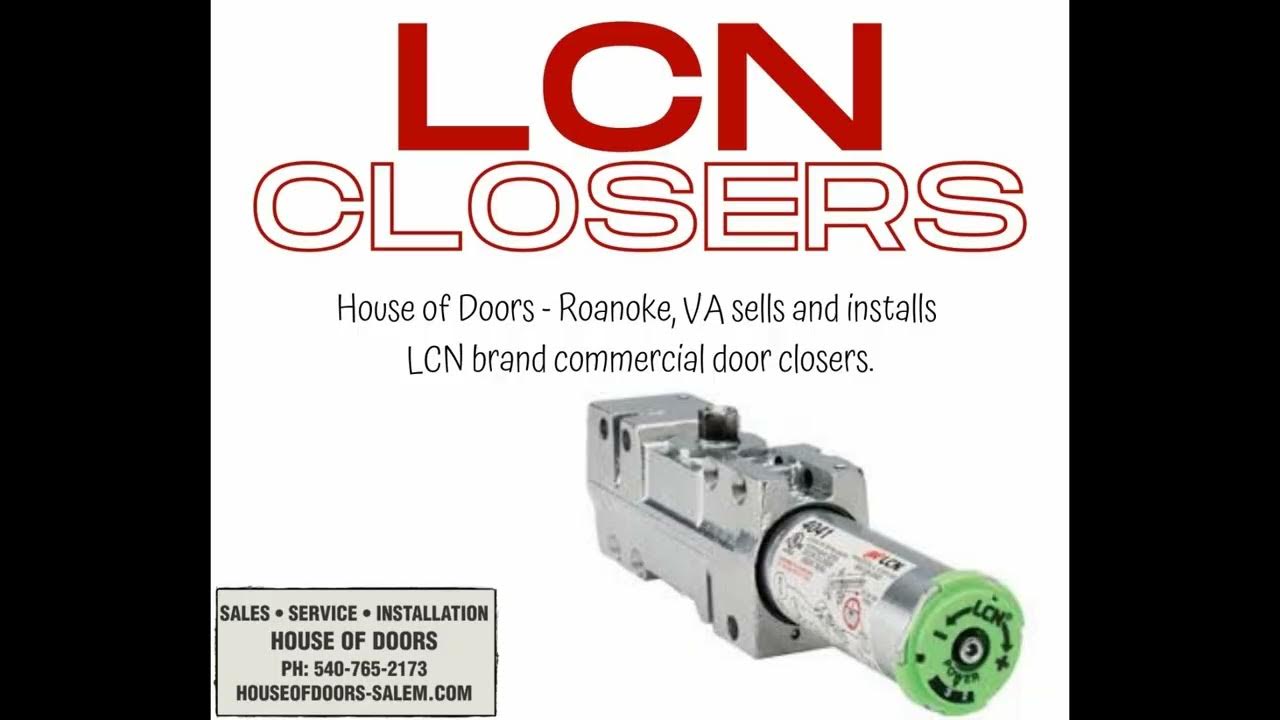 LCN door closers are sold and installed by House of Doors YouTube