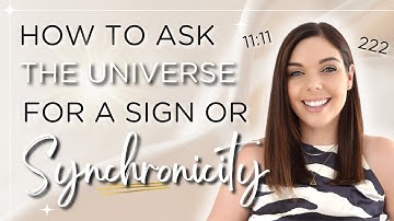 HOW TO ASK THE UNIVERSE FOR A SIGN OR SYNCHRONICITY | LAW OF ATTRACTION | Emma Mumford