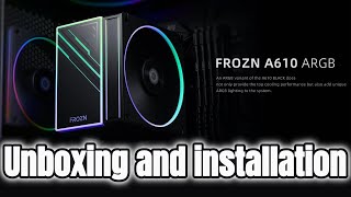 ID Cooling FROZN A610  ARGB unboxing and installation AM5