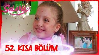 Selena 52 Bölüm Kısa Bölümler 