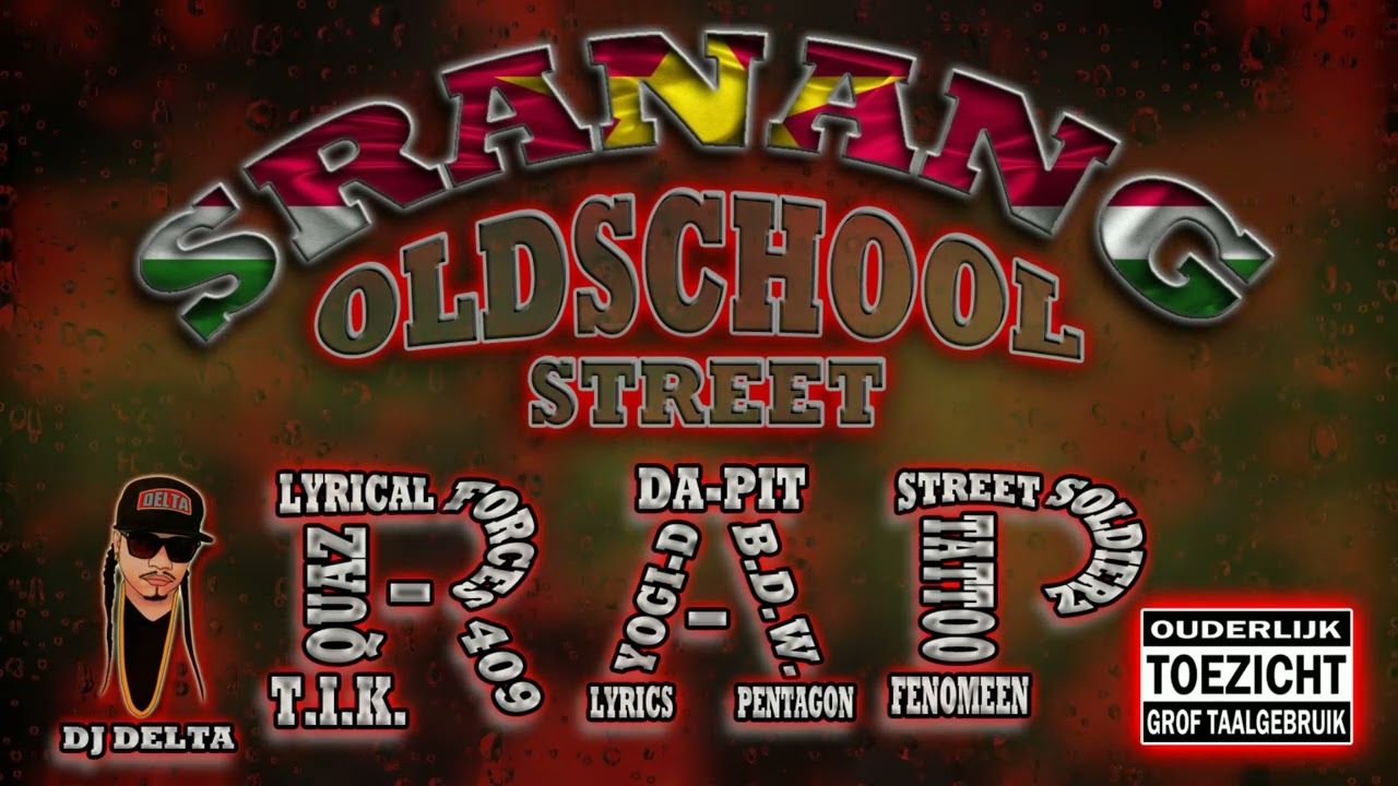 Sranang Oldschool Street rap Mix - Various Artists ft DJ Delta