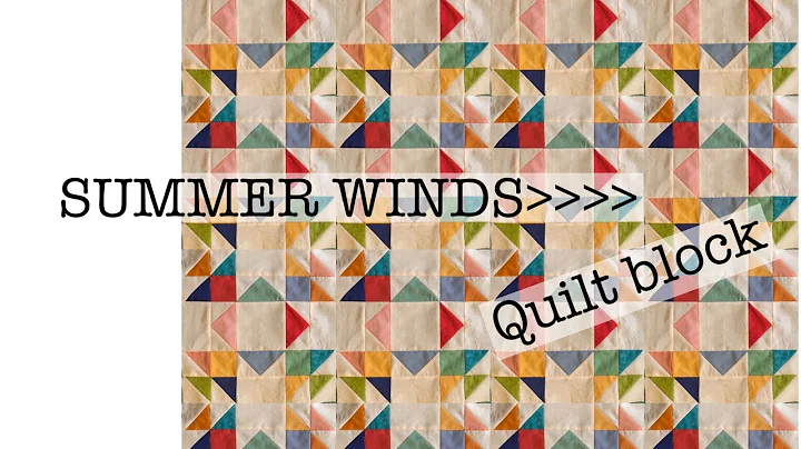 Summer winds quilt block | make a quilt | sew along with me - DayDayNews