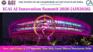 ICAI AI INNOVATION SUMMIT 2026 - 26TH & 27TH JUNE 2026 - BHARAT MANDAPAM, NEW DELHI!