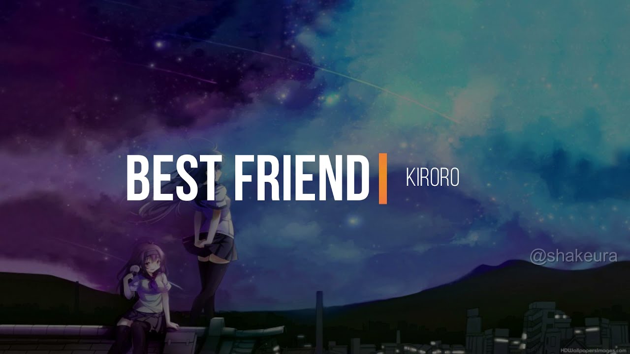 Kiroro   Best Friend Kanji Romaji English Lyrics