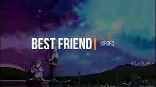 Kiroro - Best Friend Kanji Romaji Lirik Bahasa Inggris