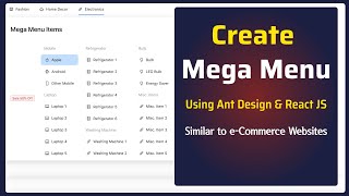 Create Mega Menu using Ant Design and React JS | Large Menu Like e-Commerce Website | React MegaMenu