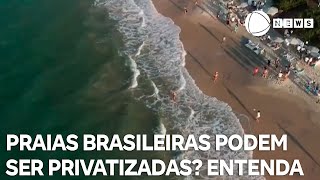 Prais brasileiras podem ser privatizadas? Entenda a PEC das Praias