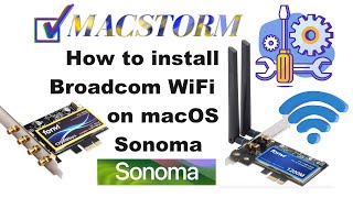 How to install Broadcom WiFi cards on macOS Sonoma.