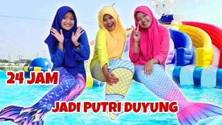 TANTANGAN 24 JAM JADI PUTRI DUYUNG MERMAID | CHIKAKU FAMILY