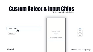Custom select & Input chips using Tailwind css & Alpine js | CodeF