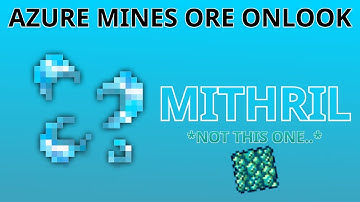 Azure Mines Ore Onlook - Mithril