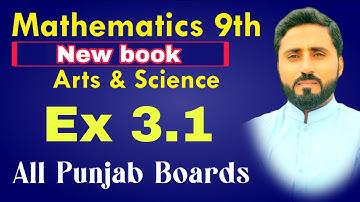 Ex 3.1 Solved || Mathematics Class 9th || New book 2025 || Science and Arts || Naseer Ilyas