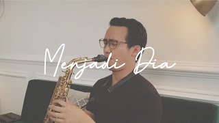 Tiara Andini - Menjadi Dia (Saxophone Cover by Dori Wirawan(