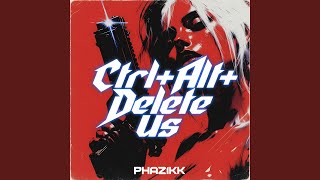 Ctrl+Alt+Delete Us