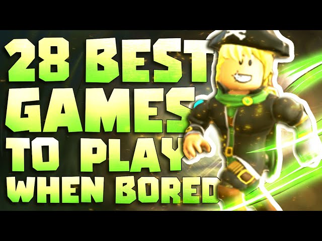 15 Best Roblox Games To Play When Bored