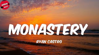 Ryan Castro - Monastery (Letra/Lyrics)