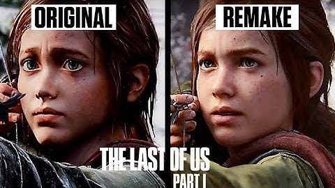 The Last of Us Remake - Original Vs Remake Graphics Comparison (TLOU Remake PS5)