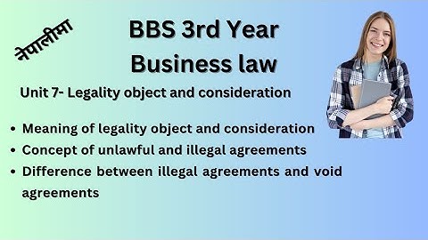 Legality object and consideration//bbs 3rd year//business law//chapter-7 #teachingnepal #bbs