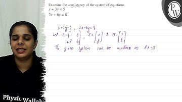 Examine the consistency of the system of equations \[ \begin{array}...