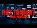 Hood MonaLisa - Not Tonight  (Dir. By Kapomob Films)