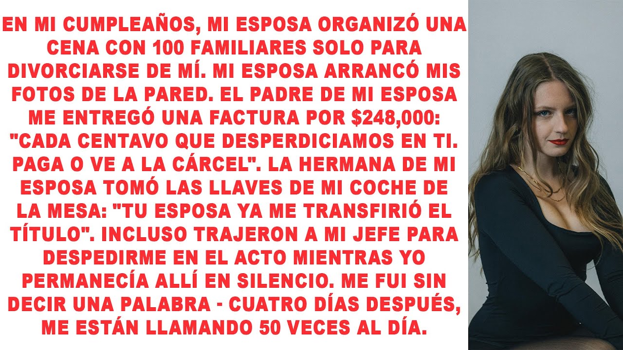 En mi cumpleaños, mi esposa organizó una cena familiar con 100 parientes solo para divorciarse de mí