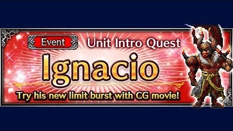 FFBE - Unit Intro Quest - Ignacio
