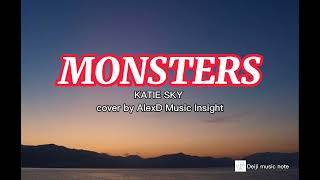 Monsters - Cover by AlexD Music Insight | lirik lagu terjemahan | Tiktok viral!! i see your monsters