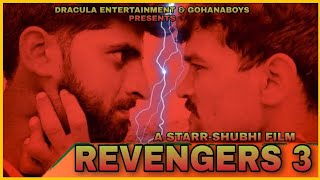 Revengers 3 - The Vengeance | Short Movie | Gohana Boys | 2020