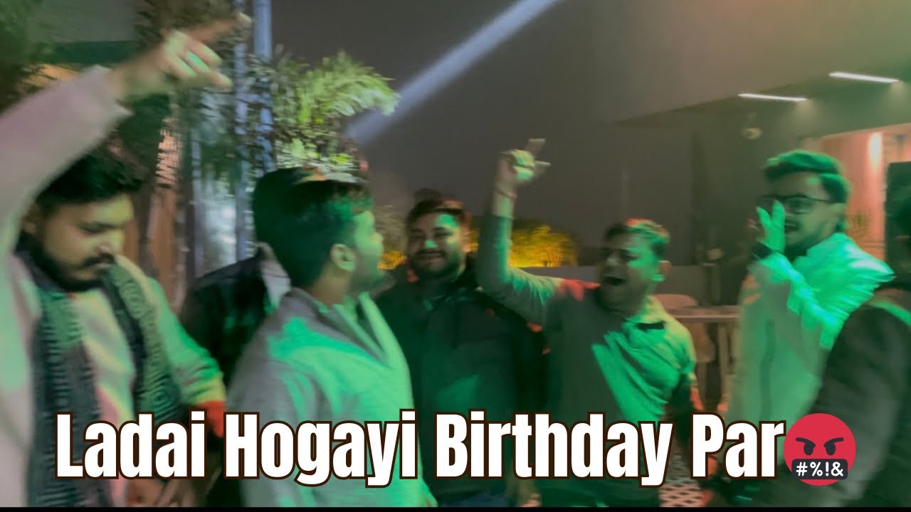 Ladai Hogayi Birthday Par🤬